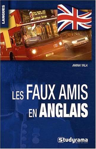 Beispielbild fr Les Faux amis en anglais zum Verkauf von Ammareal