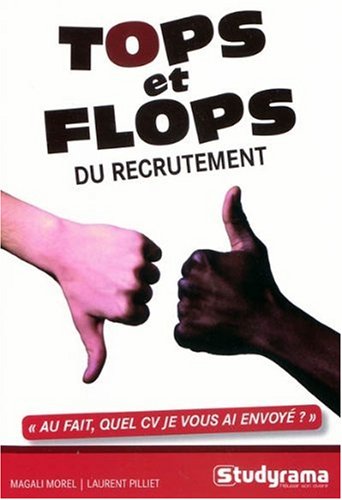 Beispielbild fr Tops et Flops du Recrutement zum Verkauf von Ammareal