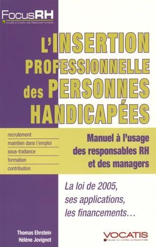 9782759008681: L'insertion professionnelle des personnes handicapes: manuel  l'usage des responsables RH et des managers