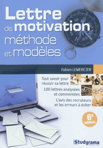 Beispielbild fr La lettre de motivation : mthodes & modles zum Verkauf von Ammareal