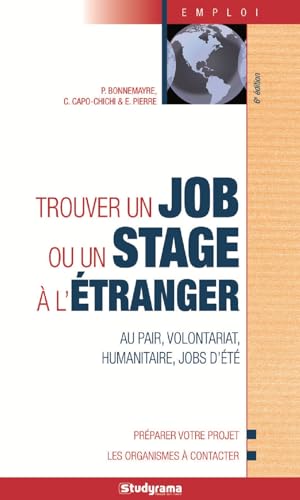 Beispielbild fr Trouver un job ou un stage  l'tranger zum Verkauf von Ammareal