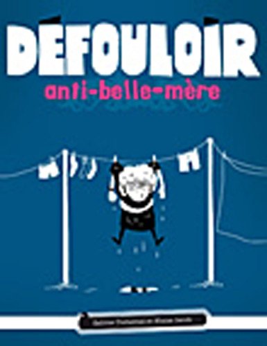 Beispielbild fr Dfouloir Anti-belle-mre zum Verkauf von RECYCLIVRE