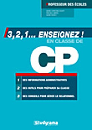 Stock image for 3, 2, 1. enseignez ! : En classe de CP for sale by Ammareal