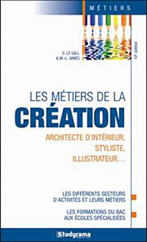 Imagen de archivo de Les mtiers de la cration a la venta por medimops