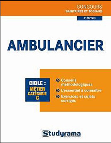 9782759013326: Ambulancier (Concours Paramdicaux: objecti mtier catgorie C) (French Edition)