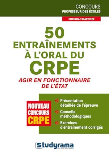 Stock image for 50 entranements  l'oral du CRPE - Agir en fonctionnaire de l'Etat for sale by Ammareal