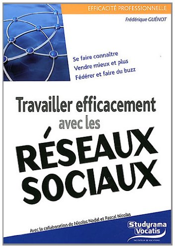 Stock image for Travailler efficacement avec les rseaux sociaux for sale by medimops