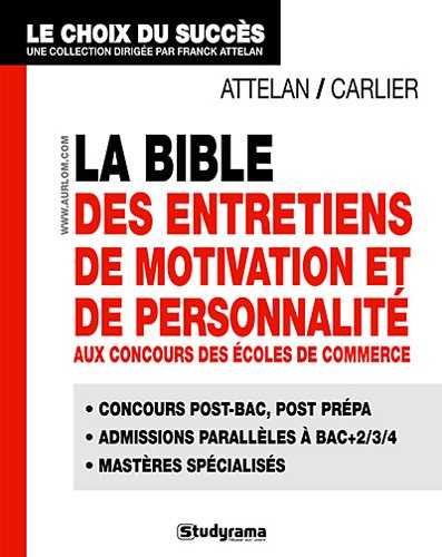 Beispielbild fr La Bible des entretiens de motivation et de personnalit zum Verkauf von Ammareal