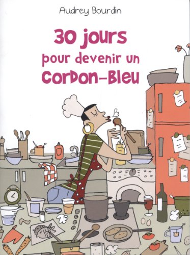 Beispielbild fr 30 jours pour devenir un cordon-bleu zum Verkauf von medimops