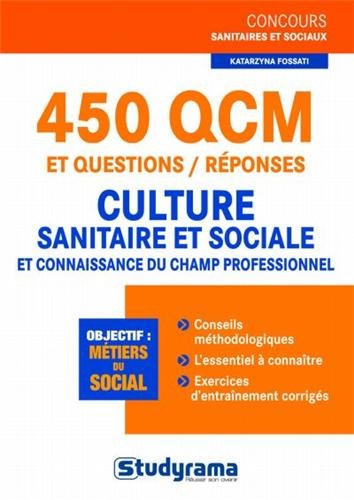 9782759017621: 450 qcm et questions rponses - Culture sanitaire et sociale champs profession