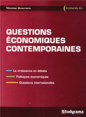 9782759018635: Questions conomiques contemporaines: La croissance en dbats, politiques conomiques, questions internationales