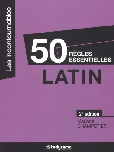 Beispielbild fr 50 rgles essentielles - Latin [Poche] Champetier, Marjorie zum Verkauf von BIBLIO-NET