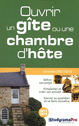 9782759025473: Ouvrir un gte ou une chambre d'hte