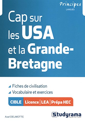 Cap sur les Etats-Unis et la Grande-Bretagne - Axel Delmotte