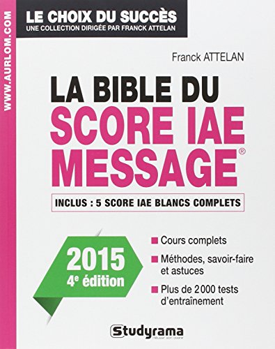 Beispielbild fr La bible du score IAE message - Edition 2015 zum Verkauf von Ammareal