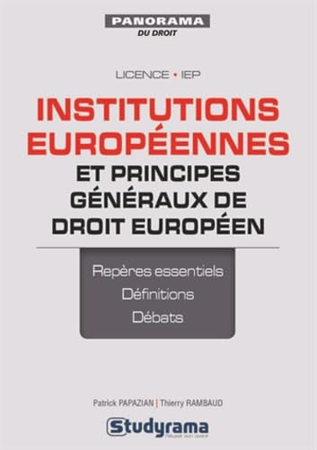 Stock image for Institutions europennes et principes gnraux de droit europen : prparer les TD et rviser les examens avec des fiches de synthse for sale by Ammareal