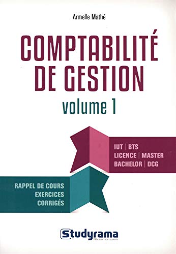 Imagen de archivo de Comptabilit de gestion (volume 1): Iut / Bts / Licence / Master Bachelor / Dcg [Broch] Mathe, Armelle a la venta por BIBLIO-NET