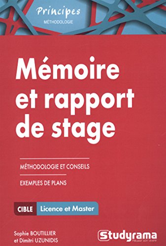 Stock image for Mmoire et rapport de stage : Mthodologie approfondie for sale by Ammareal