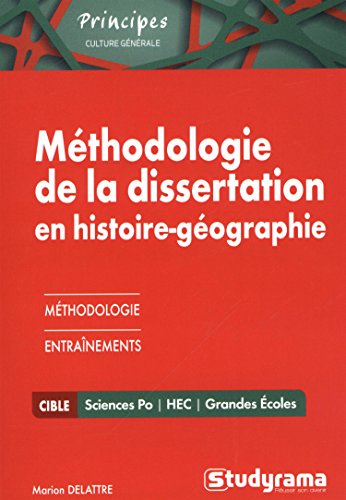 Beispielbild fr Mthodologie de la dissertation sciences po/hec en histoire-gographie zum Verkauf von Ammareal
