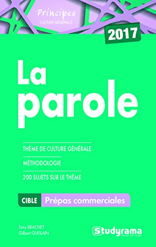 Beispielbild fr La parole : Thmes de culture gnrale, mthodologie, 200 sujets sur le thme, Prpas commerciales zum Verkauf von medimops