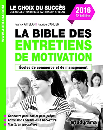 Beispielbild fr La bible des entretiens de motivation et de personnalit : Concours coles de commerce zum Verkauf von Ammareal