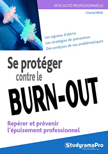 Stock image for Se Protger Contre Le Burn-out : Reprer Et Prvenir L'puisement Professionnel for sale by RECYCLIVRE