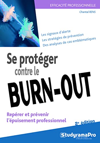 Stock image for Se protger contre le burn-out: Reprer et prvenir l'puisement professionnel for sale by Gallix