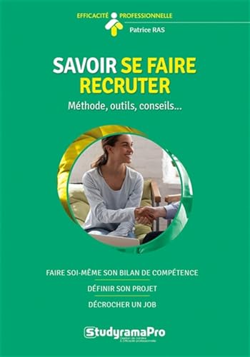 Beispielbild fr Savoir se faire recruter: Faire soi-même son bilan de comp tence zum Verkauf von WorldofBooks