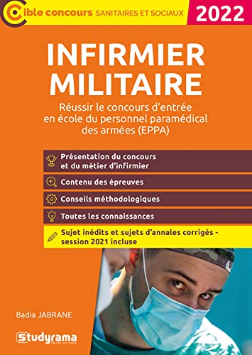 Beispielbild fr Infirmier militaire 2022: Russir le concours d'entre  l'Ecole du personnel paramdical des armes (EPPA) zum Verkauf von Ammareal