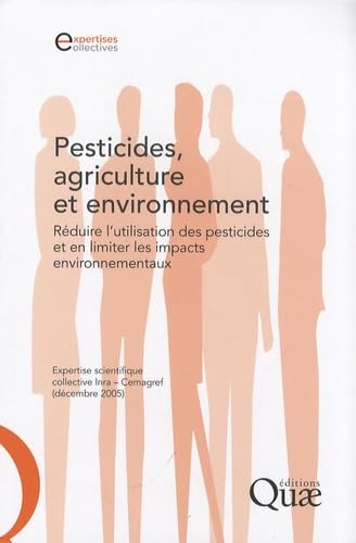 Beispielbild fr Pesticides, Agriculture Et Environnement : Rduire L'utilisation Des Pesticides Et En Limiter Les Im zum Verkauf von RECYCLIVRE