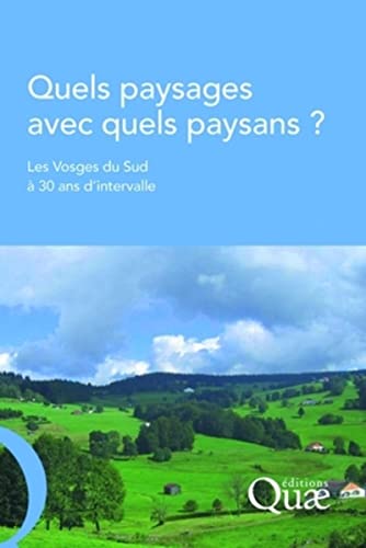 9782759200818: Quels paysages avec quels paysans ?: Les Vosges du Sud  30 ans d'intervalle