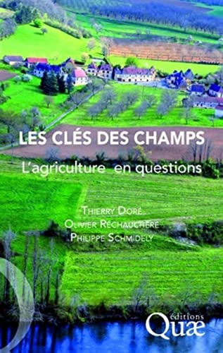 Stock image for Les cls des champs: L'agriculture en questions. for sale by Ammareal