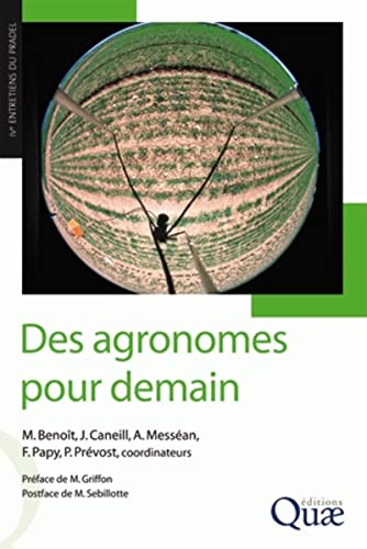Beispielbild fr Des agronomes pour demain: Accompagner la diversit des agricultures pour un dveloppement durable zum Verkauf von Ammareal