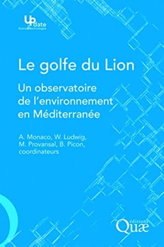 Stock image for Le golfe du Lion : Un observatoire de l'environnement en Mditerrane for sale by Revaluation Books