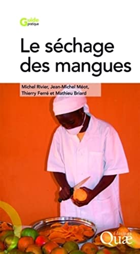 Beispielbild fr Le schage des mangues zum Verkauf von Chapitre.com : livres et presse ancienne