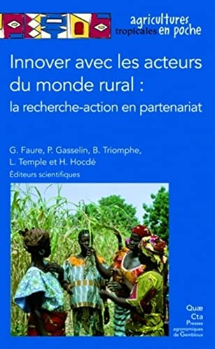 Beispielbild fr Innover avec les acteurs du monde rural: La recherche action en partenariat zum Verkauf von Ammareal