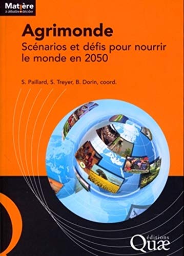 9782759208883: Agrimonde - Scnarios et dfis pour nourrir le monde en 2050