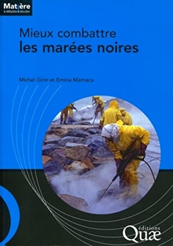 9782759210411: Mieux combattre les mares noires