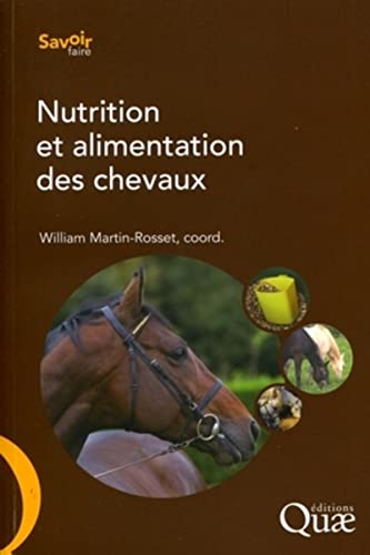 Stock image for Nutrition et alimentation des chevaux for sale by Gallix