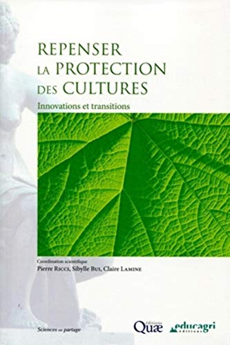 Stock image for Repenser La Protection Des Cultures : Innovations Et Transitions for sale by RECYCLIVRE