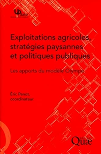 9782759216949: Exploitations agricoles, stratgies paysannes et politiques publiques: Les apports du modle Olympe