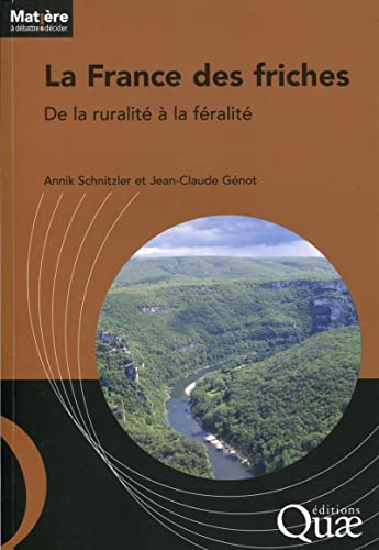 9782759217007: La France des friches: De la ruralit  la fralit.