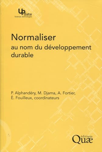 Stock image for Normaliser Au Nom Du Dveloppement Durable for sale by RECYCLIVRE