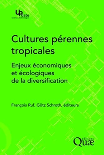 9782759218547: Cultures prennes tropicales: Enjeux conomiques et cologiques de la diversification