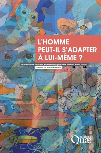 9782759218608: L'homme peut-il s'adapter  lui-mme ?