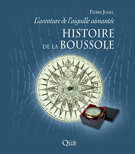 Stock image for L'aventure de l'aiguille aimante : Histoire de la boussole for sale by medimops