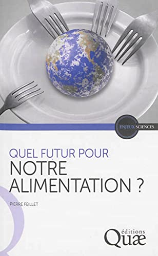 Stock image for Quel futur pour notre alimentation ? for sale by Ammareal