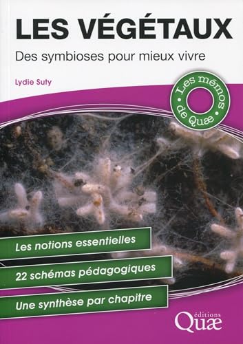 Stock image for Les vgtaux : des symbioses pour mieux vivre for sale by Revaluation Books