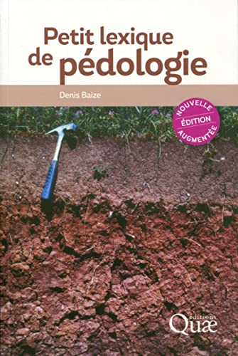 Stock image for Petit lexique de pdologie: Nouvelle dition augmente. for sale by Gallix