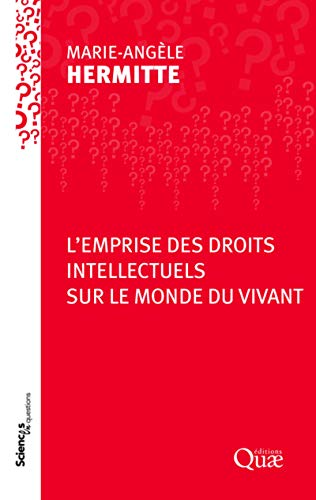 Stock image for Emprise des droits intellectuels sur le monde vivant for sale by Ammareal